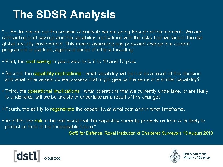 The SDSR Analysis “… So, let me set out the process of analysis we