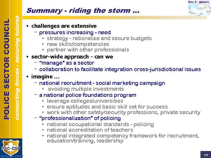 Sec 2 - drivers connecting forces - securing futures POLICE SECTOR COUNCIL Summary -