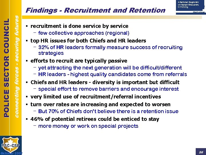 connecting forces - securing futures POLICE SECTOR COUNCIL Findings - Recruitment and Retention October