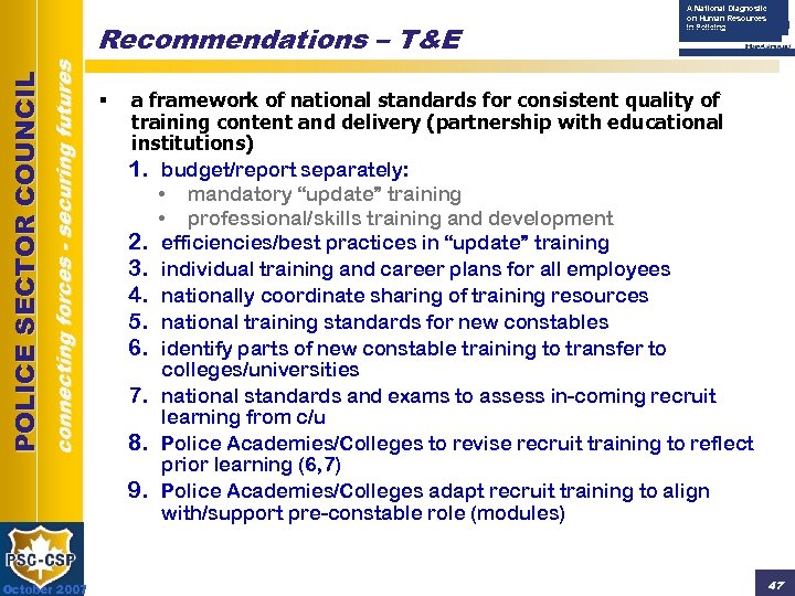connecting forces - securing futures POLICE SECTOR COUNCIL Recommendations – T&E October 2007 §