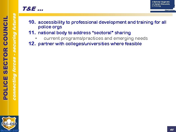 connecting forces - securing futures POLICE SECTOR COUNCIL T&E … October 2007 A National