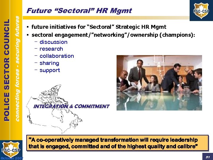 connecting forces - securing futures POLICE SECTOR COUNCIL Future “Sectoral” HR Mgmt § future
