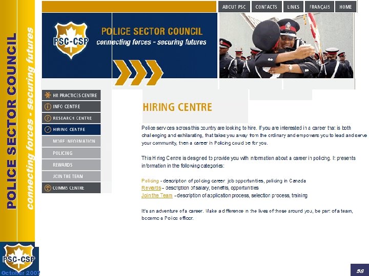 October 2007 58 connecting forces - securing futures POLICE SECTOR COUNCIL 