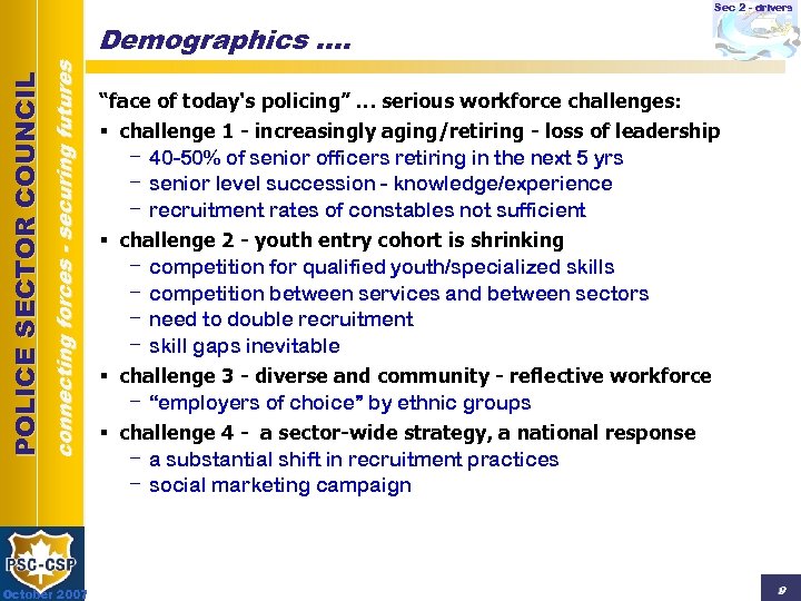 Sec 2 - drivers connecting forces - securing futures POLICE SECTOR COUNCIL Demographics ….