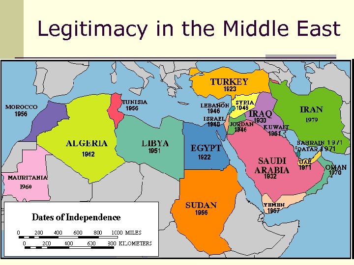 Legitimacy in the Middle East n Egypt: 1922 or 1953? n Iraq: 1932 or