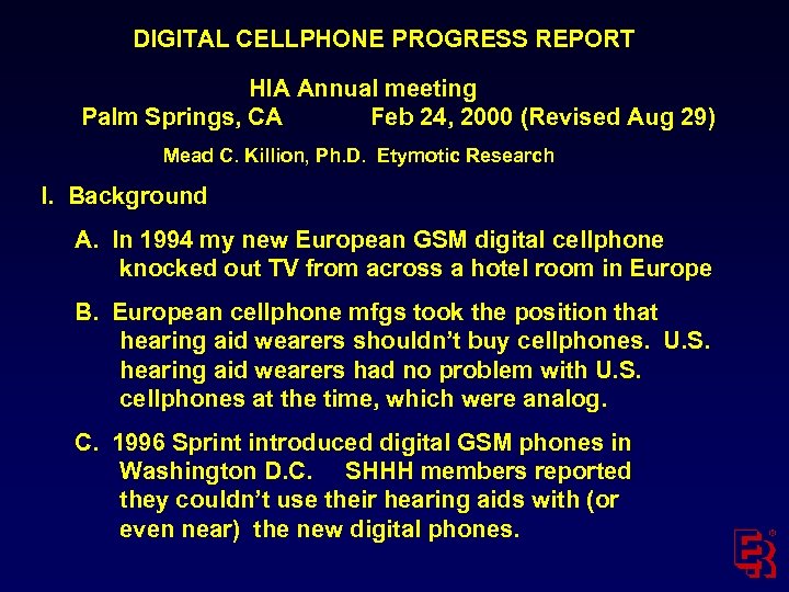 DIGITAL CELLPHONE PROGRESS REPORT HIA Annual meeting Palm Springs, CA Feb 24, 2000 (Revised