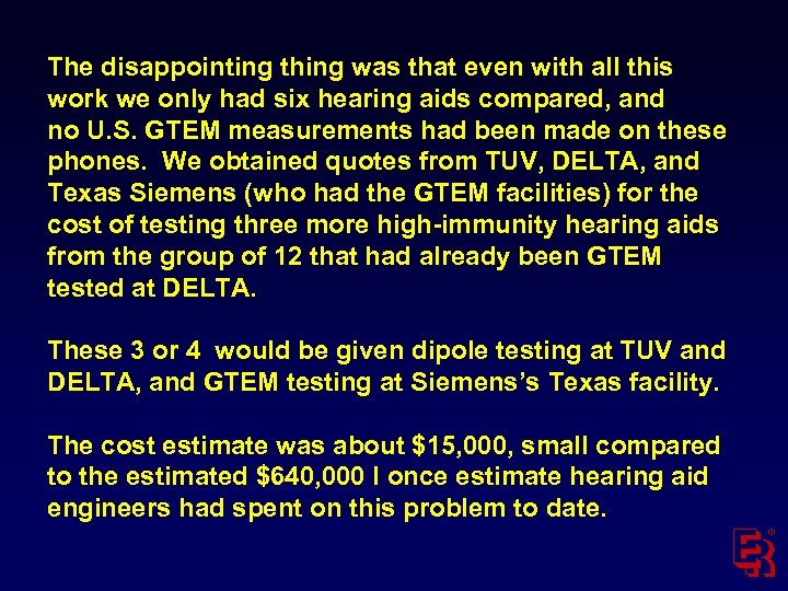 The disappointing thing was that even with all this work we only had six