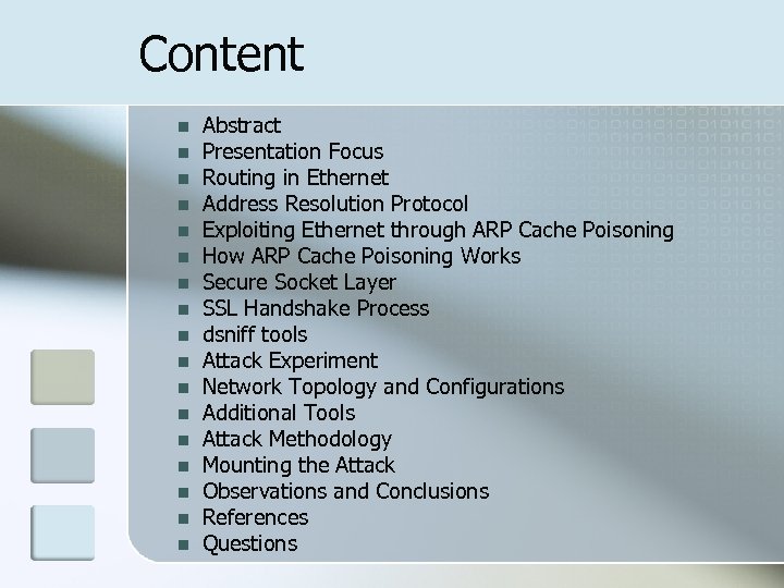 Content n n n n n Abstract Presentation Focus Routing in Ethernet Address Resolution
