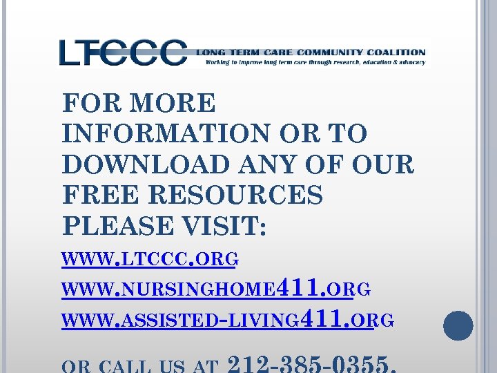 FOR MORE INFORMATION OR TO DOWNLOAD ANY OF OUR FREE RESOURCES PLEASE VISIT: WWW.