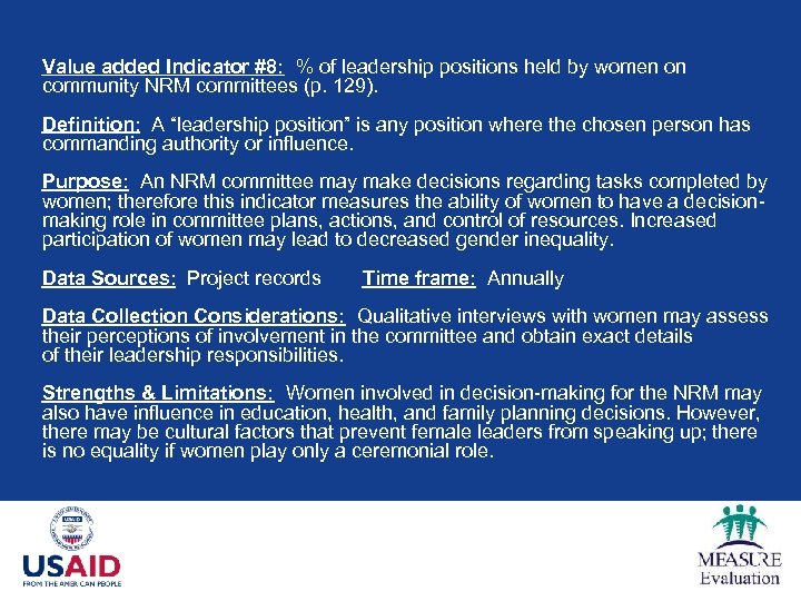 Value added Indicator #8: % of leadership positions held by women on community NRM