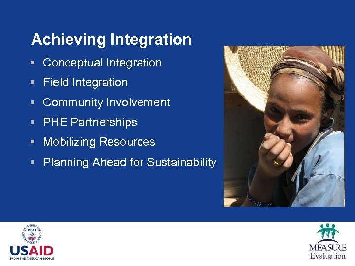 Achieving Integration § Conceptual Integration § Field Integration § Community Involvement § PHE Partnerships