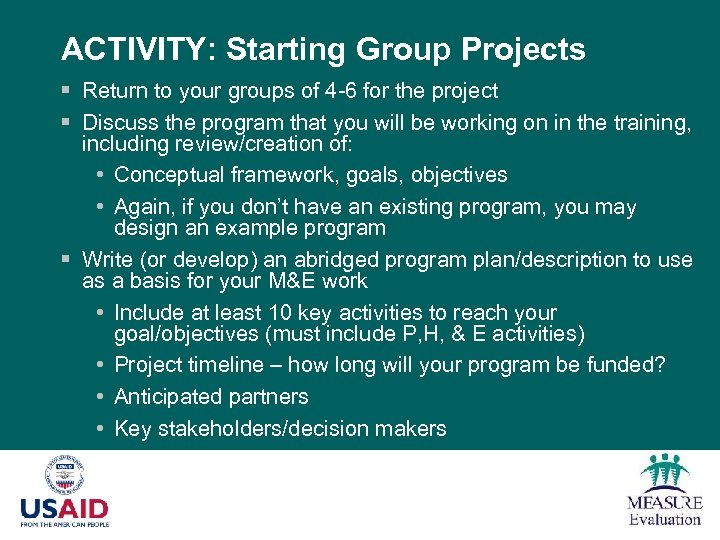 ACTIVITY: Starting Group Projects § Return to your groups of 4 -6 for the