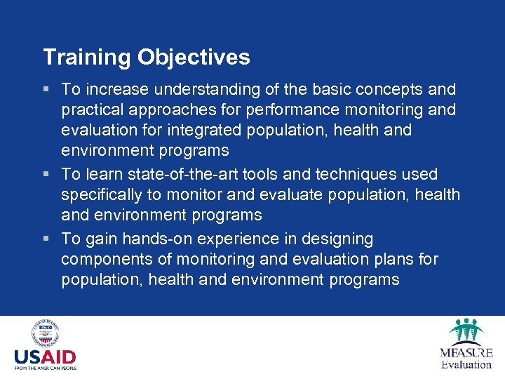 Training Objectives § To increase understanding of the basic concepts and practical approaches for