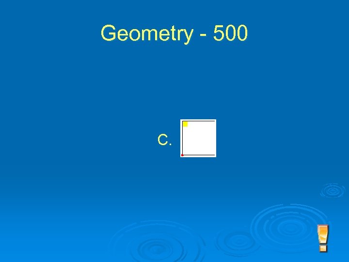 Geometry - 500 C. 