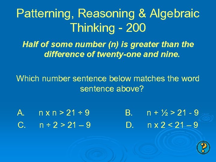 Patterning, Reasoning & Algebraic Thinking - 200 Half of some number (n) is greater