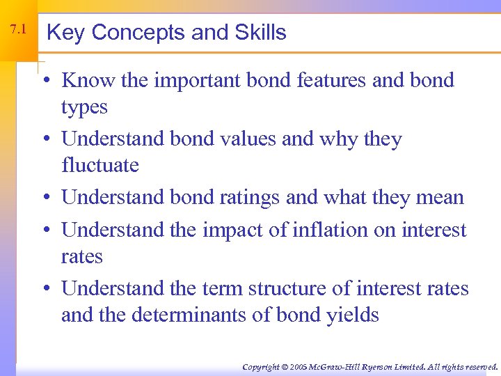 7. 1 Key Concepts and Skills • Know the important bond features and bond