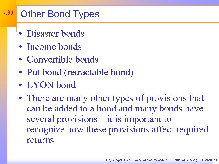 7. 30 Other Bond Types • • • Disaster bonds Income bonds Convertible bonds