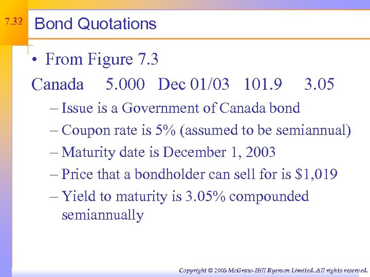 7. 32 Bond Quotations • From Figure 7. 3 Canada 5. 000 Dec 01/03