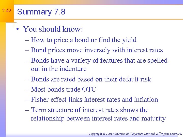 7. 42 Summary 7. 8 • You should know: – How to price a