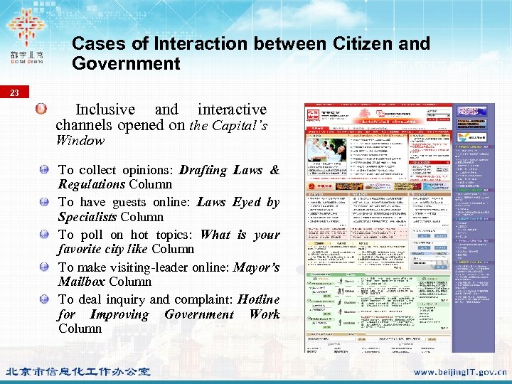 Cases of Interaction between Citizen and Government 23 Inclusive and interactive channels opened on