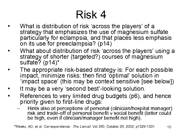 Risk 4 • What is distribution of risk ‘across the players’ of a strategy