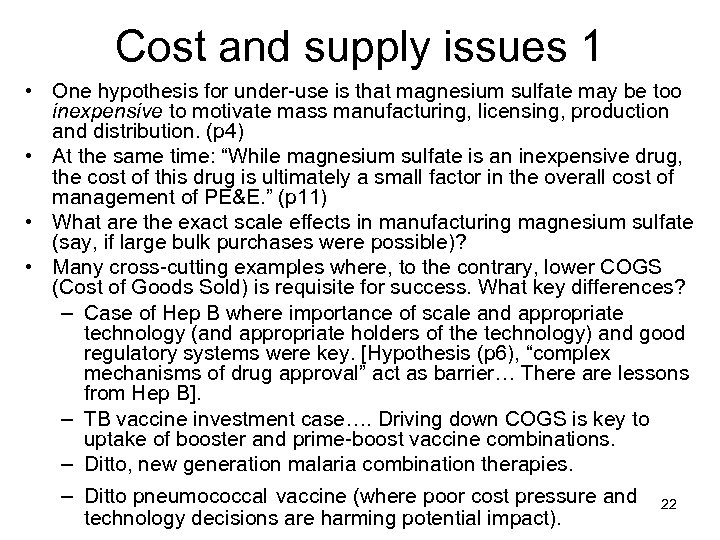 Cost and supply issues 1 • One hypothesis for under-use is that magnesium sulfate