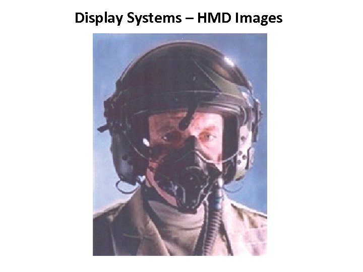 Display Systems – HMD Images 