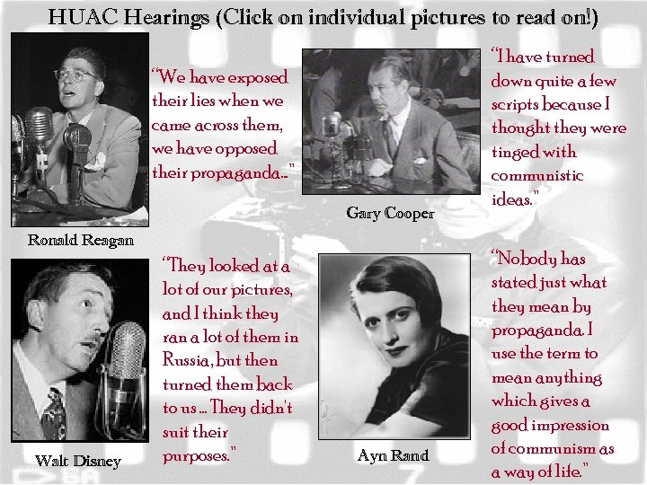 HUAC Hearings (Click on individual pictures to read on!) “We have exposed their lies