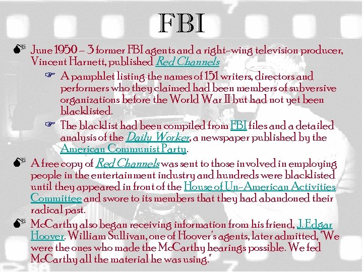 FBI M June 1950 – 3 former FBI agents and a right-wing television producer,