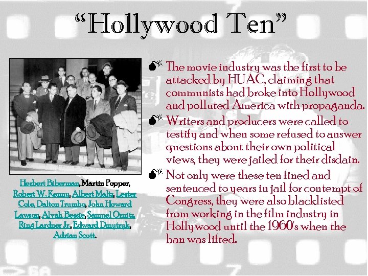 “Hollywood Ten” Herbert Biberman, Martin Popper, Robert W. Kenny, Albert Maltz, Lester Cole, Dalton