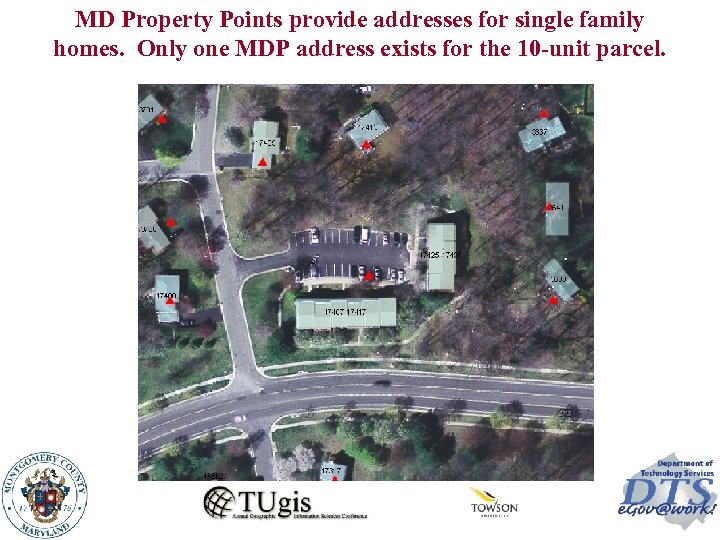 MD Property Points provide addresses for single family homes. Only one MDP address exists