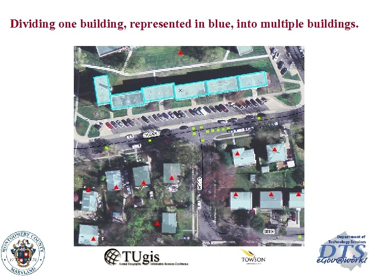 Dividing one building, represented in blue, into multiple buildings. 