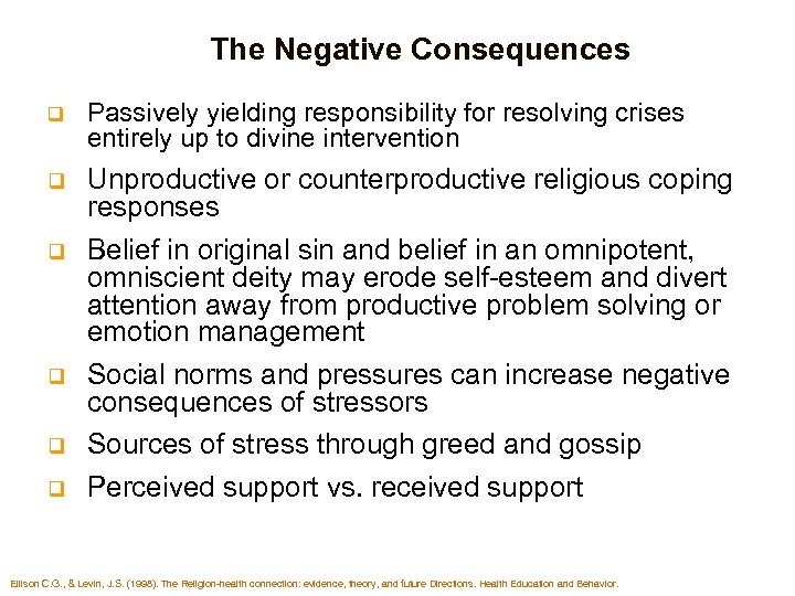 The Negative Consequences q Passively yielding responsibility for resolving crises entirely up to divine