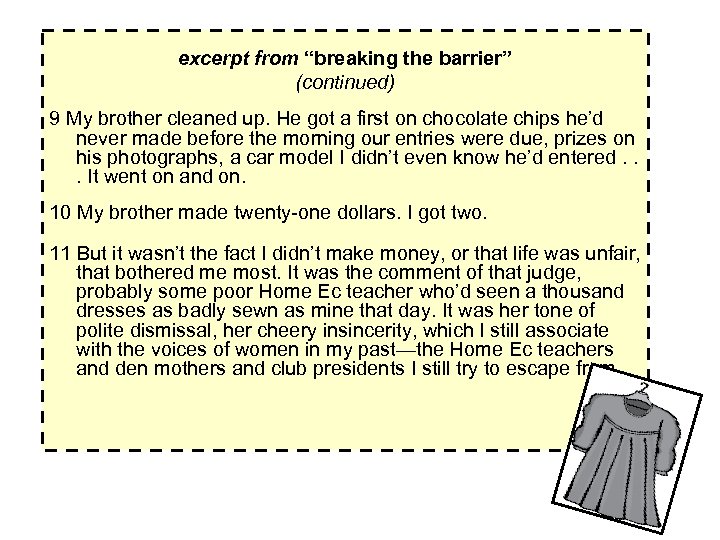 excerpt from “breaking the barrier” (continued) 9 My brother cleaned up. He got a