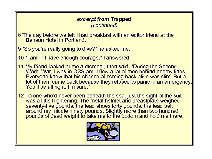 excerpt from Trapped (continued) 8 The day before we left I had breakfast with