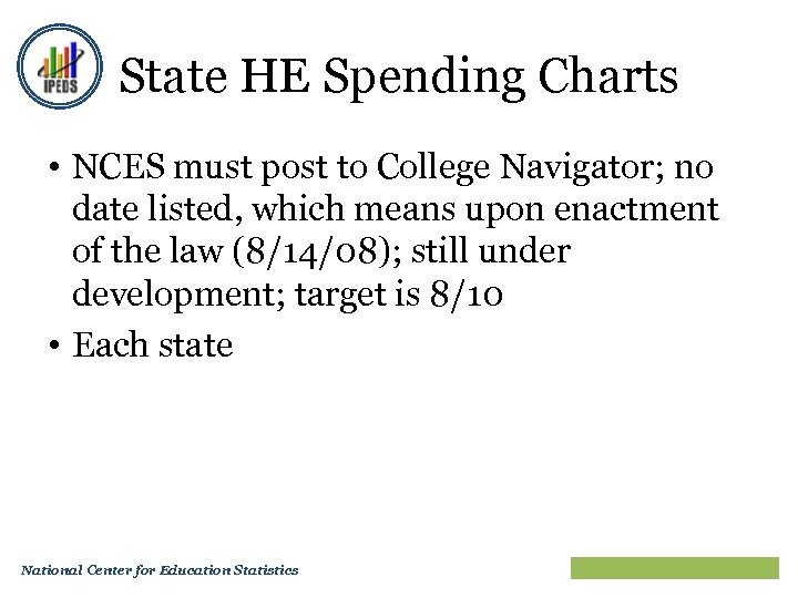 State HE Spending Charts • NCES must post to College Navigator; no date listed,