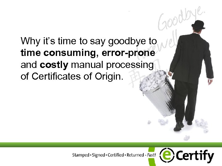 Why it’s time to say goodbye to time consuming, error-prone and costly manual processing