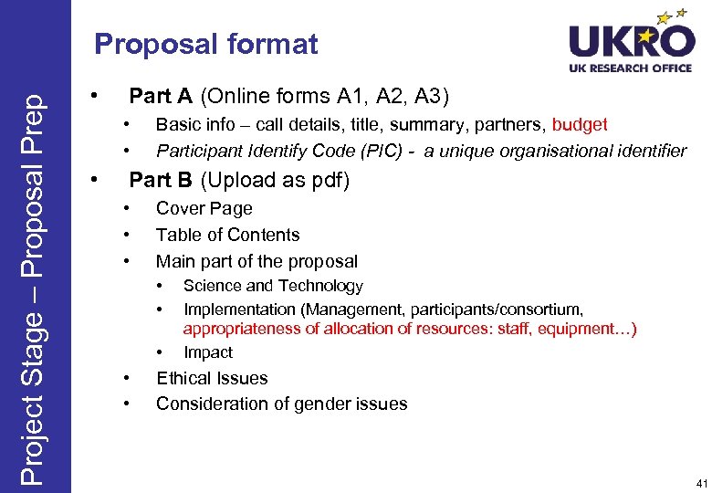 Project Stage – Proposal Prep Proposal format • Part A (Online forms A 1,