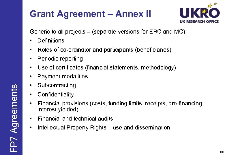 Grant Agreement – Annex II Generic to all projects – (separate versions for ERC