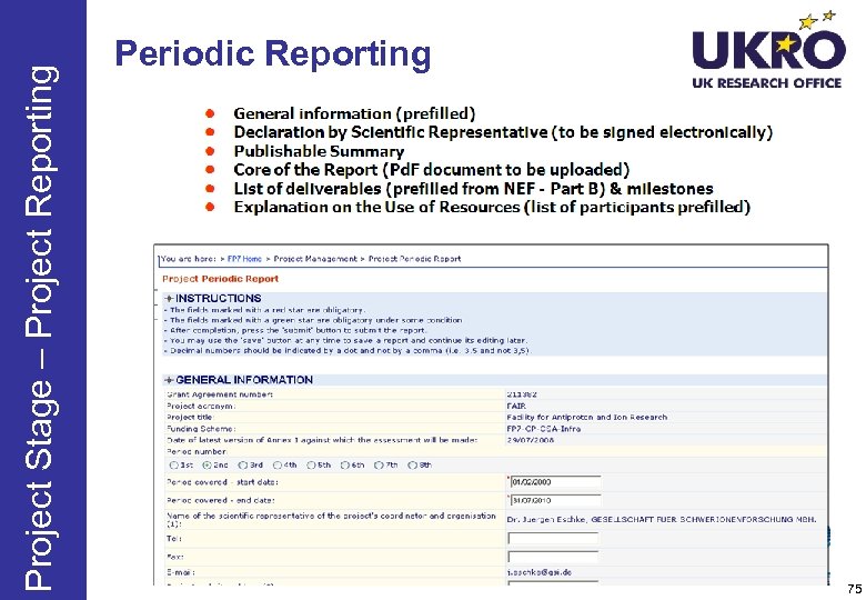 Project Stage – Project Reporting Periodic Reporting 75 