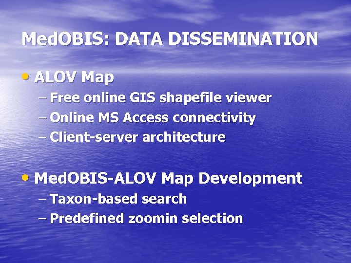 Med. OBIS: DATA DISSEMINATION • ALOV Map – Free online GIS shapefile viewer –