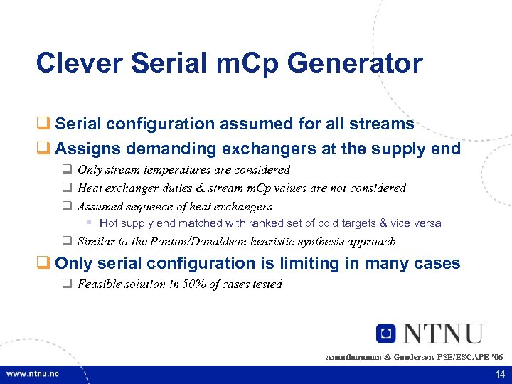 Clever Serial m. Cp Generator q Serial configuration assumed for all streams q Assigns