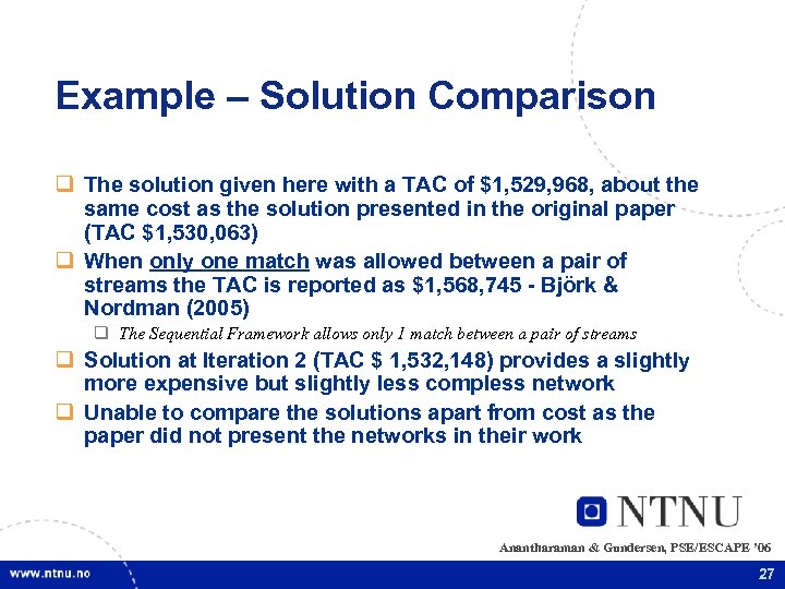 Example – Solution Comparison q The solution given here with a TAC of $1,