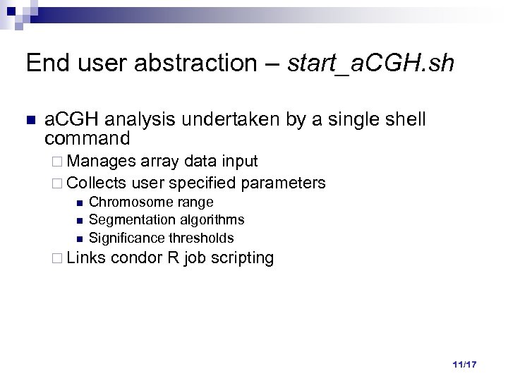 End user abstraction – start_a. CGH. sh a. CGH analysis undertaken by a single