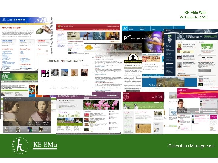 KE EMu Web 9 th September 2008 2 September 2005 Collections Management 
