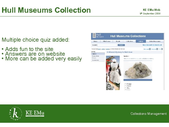 Hull Museums Collection KE EMu Web 9 th September 2008 2 September 2005 Multiple