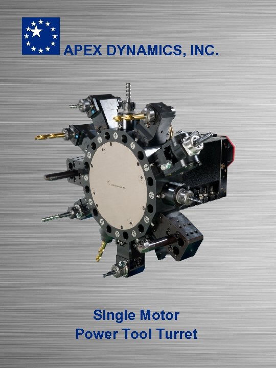 APEX DYNAMICS, INC. Single Motor Power Tool Turret 