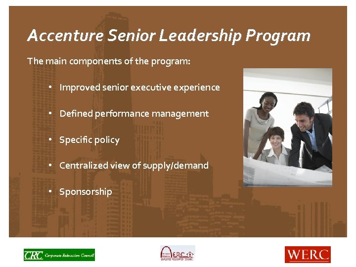 Accenture Senior Leadership Program The main components of the program: • Improved senior executive