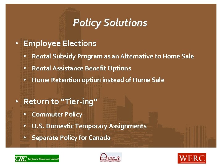 Policy Solutions • Employee Elections • Rental Subsidy Program as an Alternative to Home