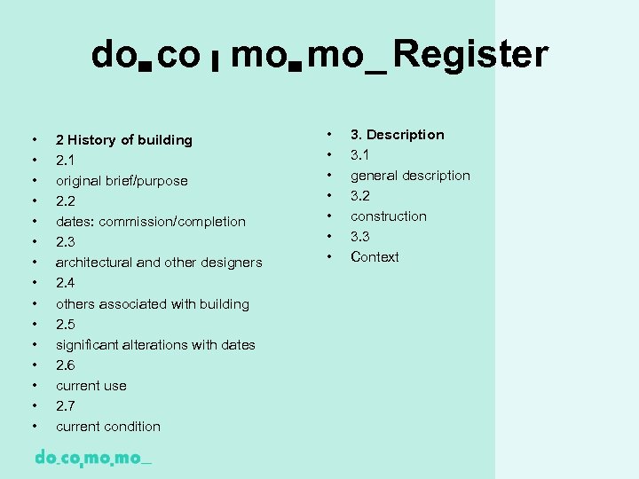 do▄ co ▌ mo▄ mo_ Register • • • • 2 History of building